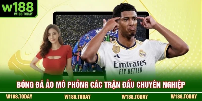 Bóng đá ảo mô phỏng các trận đấu chuyên nghiệp