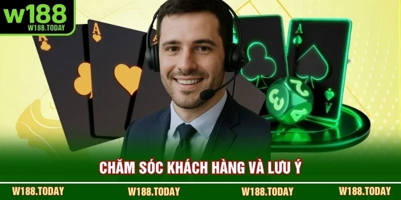Chăm sóc khách hàng và lưu ý