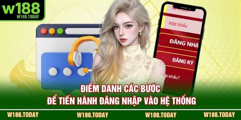 Điểm danh các bước để tiến hành đăng nhập vào hệ thống