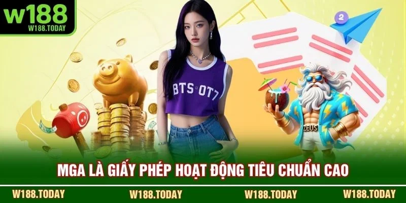 MGA là giấy phép hoạt động tiêu chuẩn cao