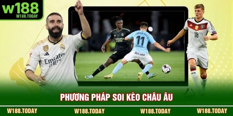 Phương pháp soi kèo Châu Âu