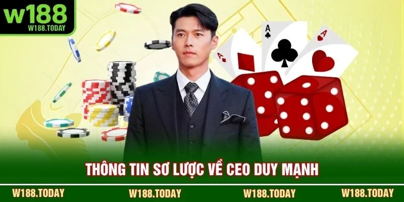 Thông tin sơ lược về CEO Duy Mạnh